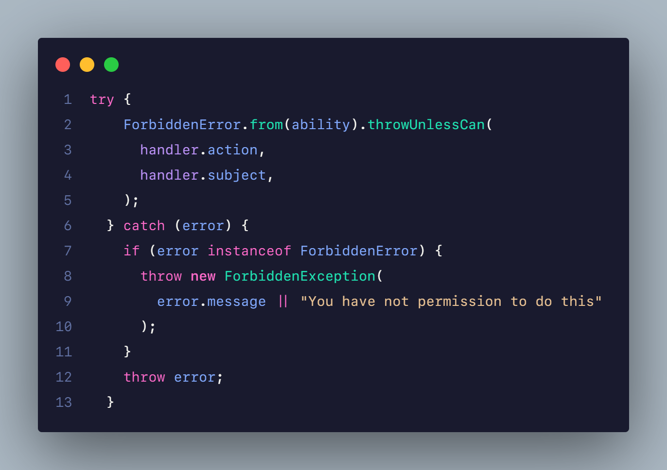 Authorization with CASL in NestJS: You can also catch and customize the error message of CASL 