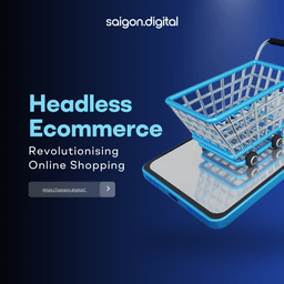 Headless Ecommerce Revolutionising Online Shopping