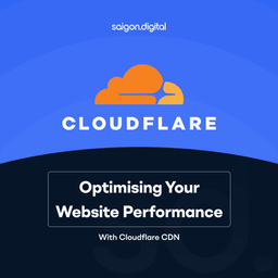 Optimising Your Website Performance with Cloudflare CDN