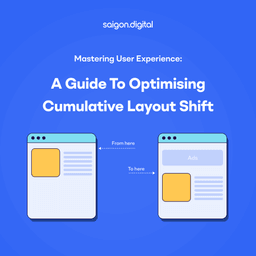 Mastering User Experience: A Guide to Optimising Cumulative Layout Shift