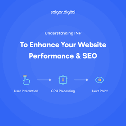 Understanding INP to Enhance Your Website Performance &amp; SEO