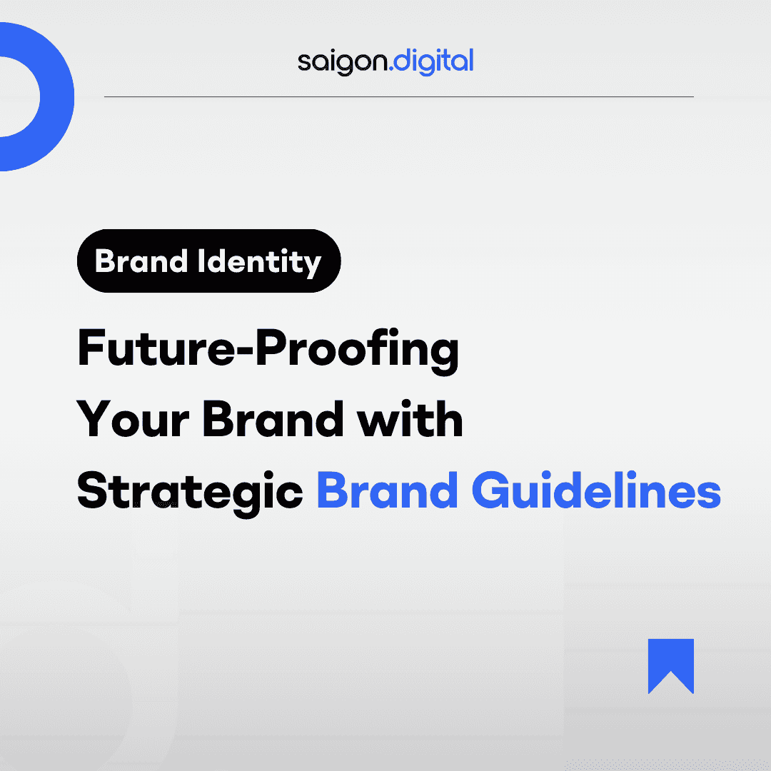Brand Identity: Future-Proofing Your Brand with Strategic Brand Guidelines