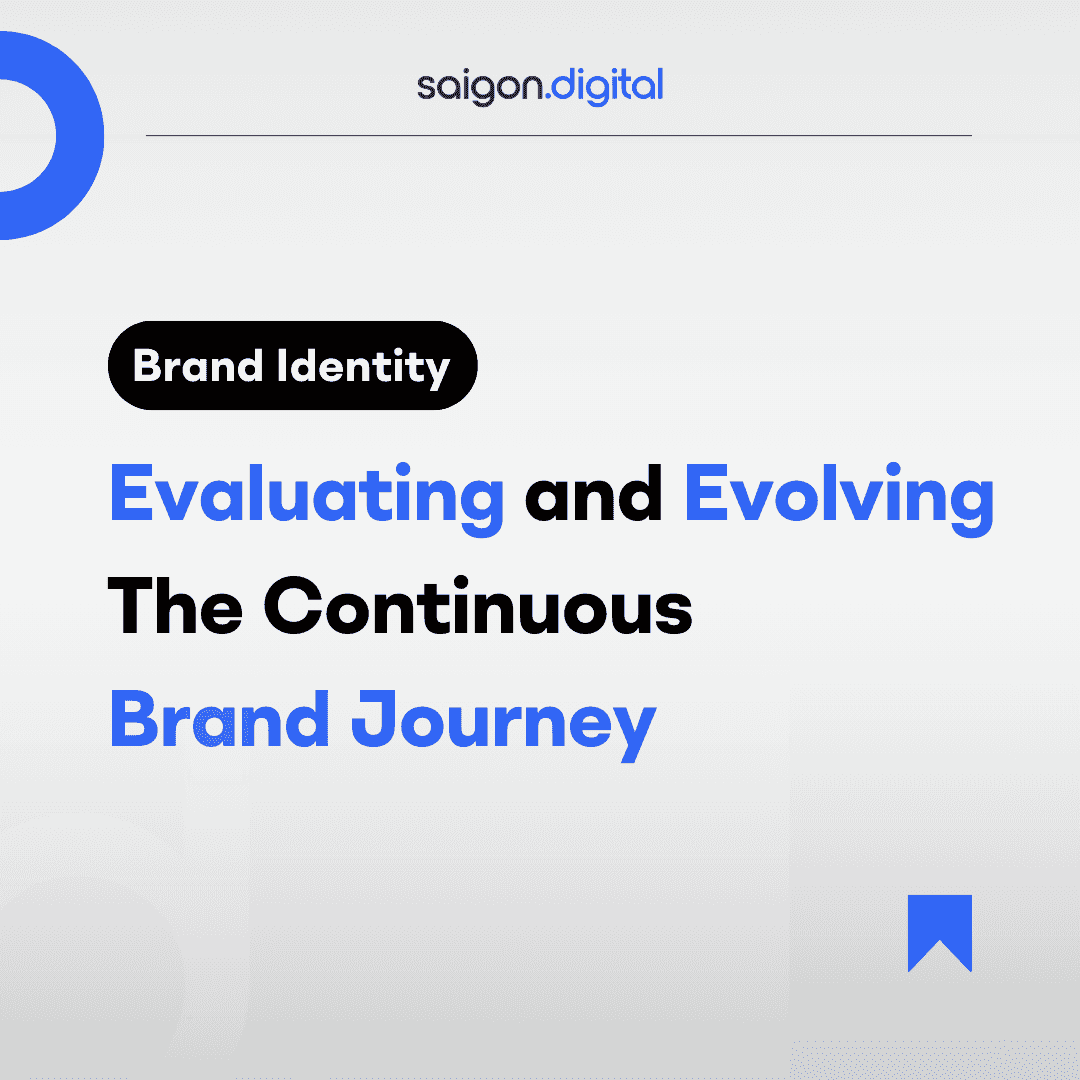 Brand Identity: Evaluating and Evolving, The Continuous Brand Journey