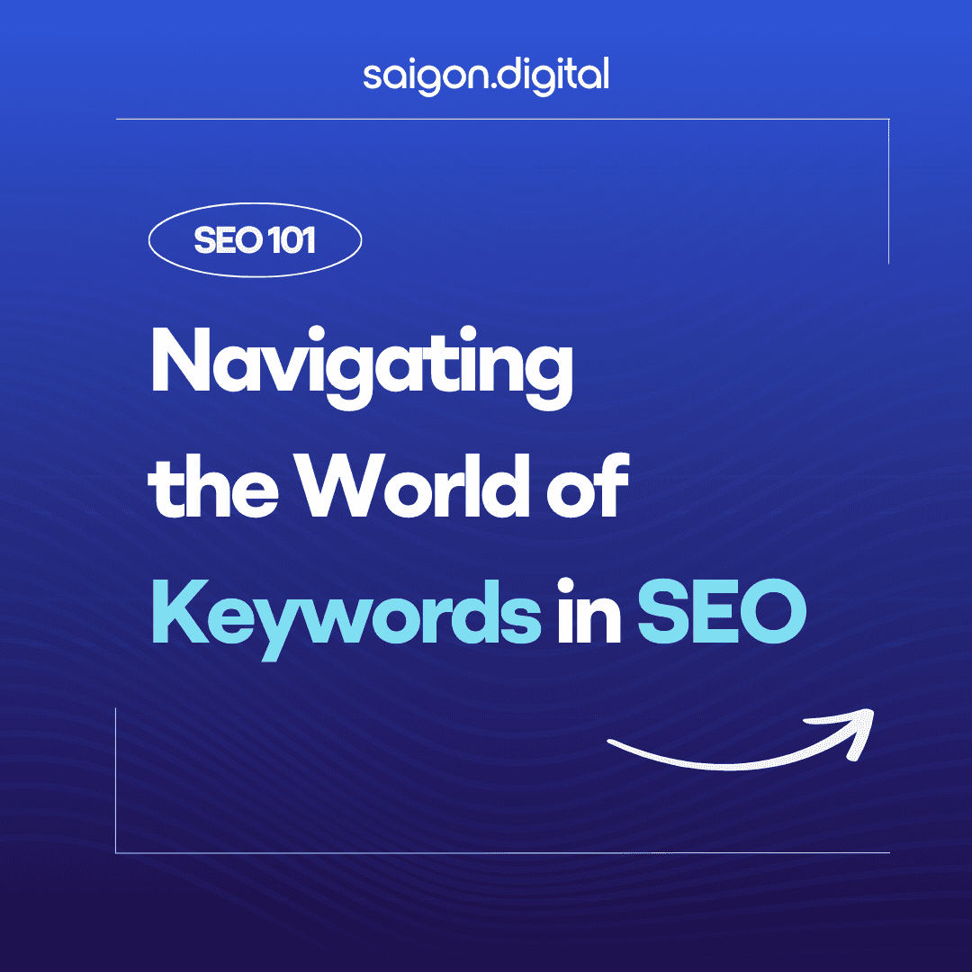 SEO 101: Navigating the World of Keywords in SEO