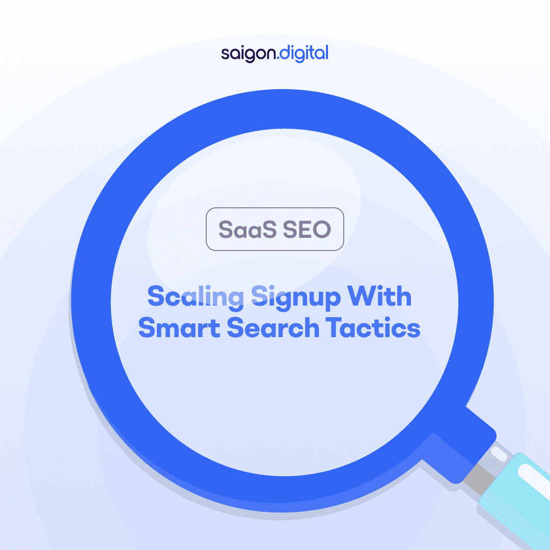 SaaS SEO: Scaling Signups with Smart Search Tactics