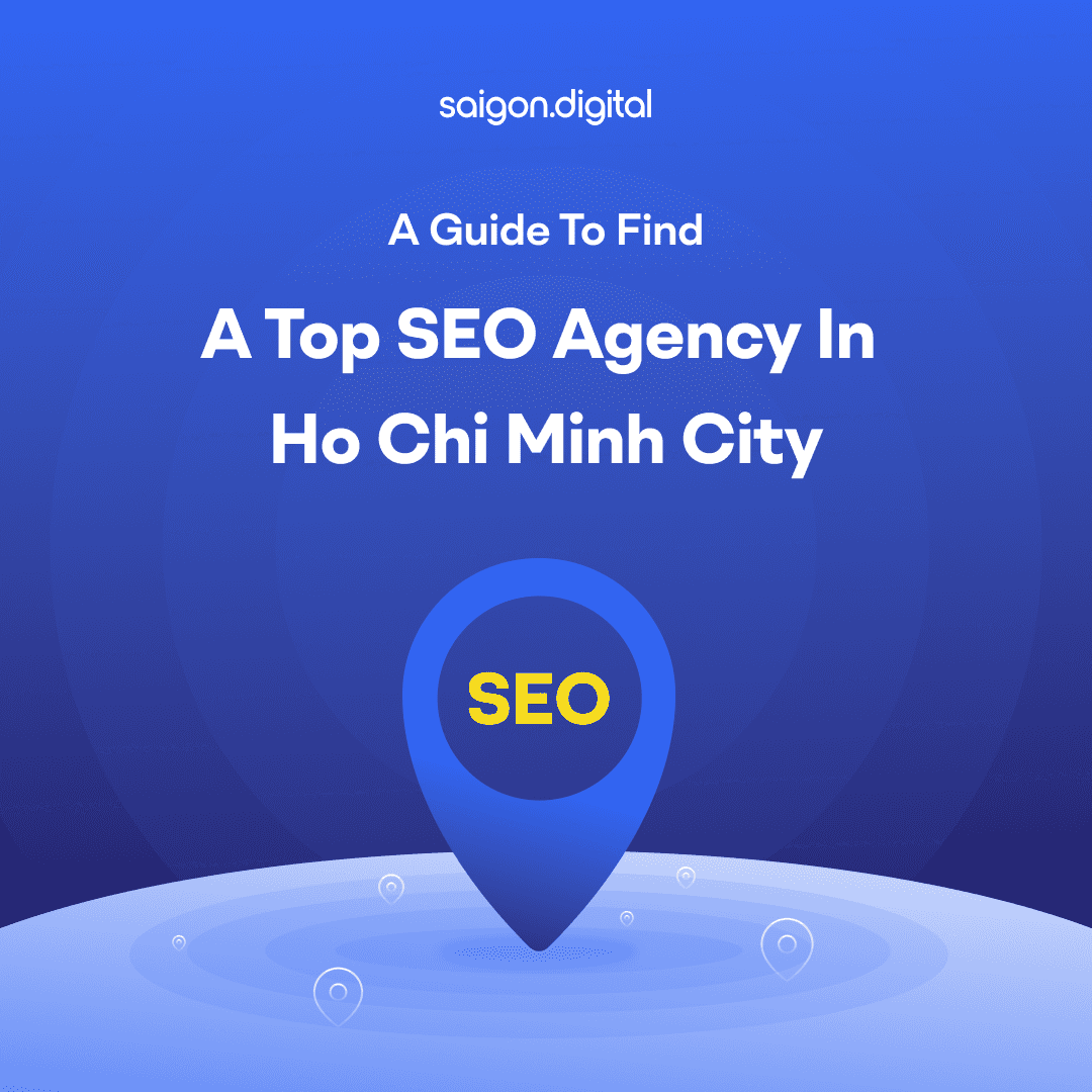 how to find top seo agency in ho chi minh city