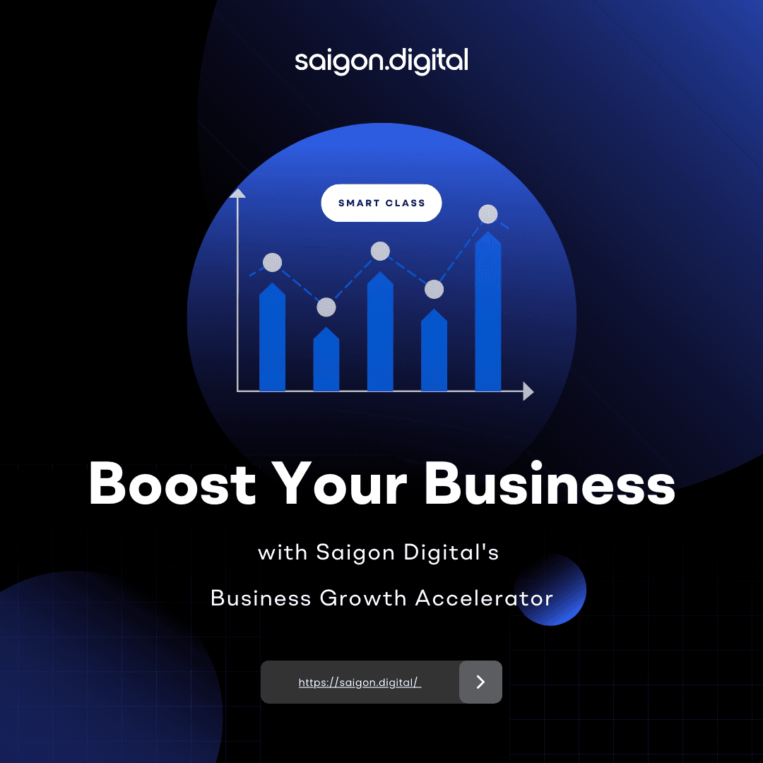 Boost Your Business with Saigon Digital's Business Growth Accelerator