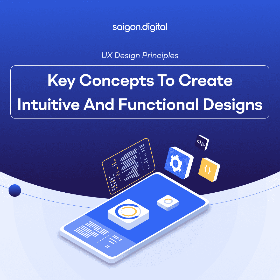 UX Design Principles: Key Concepts to Create Intuitive and Functional Designs