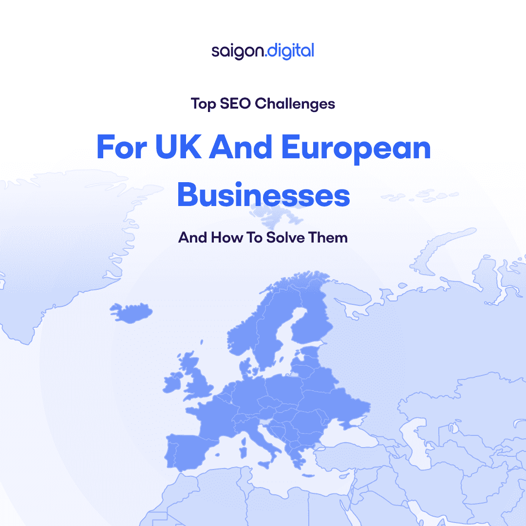 Top SEO Challenges for UK and European Businesses (And How to Solve Them)