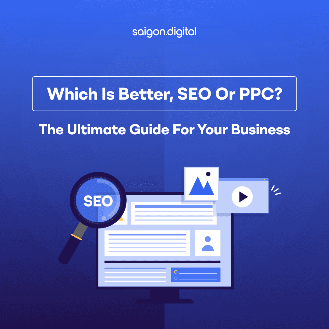 Which is Better SEO or PPC? The Ultimate Guide for Your Business